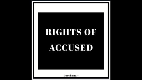 Rights Of Accused Youtube
