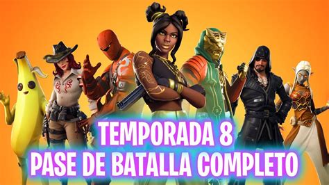 Temporada 8 Pase Batalla Completo Fortnite Battle Royale Luzu Youtube