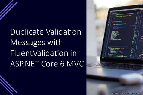 Duplicate Validation Messages With Fluentvalidation In Asp Net Core Mvc