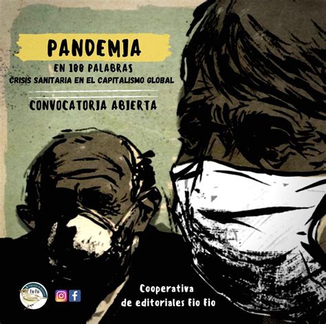 Convocatoria De Relatos Pandemia En 100 Palabras Crisis Sanitaria En