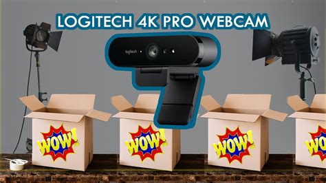 Logitech Brio K Pro Webcam Unboxing Setup Review Youtube
