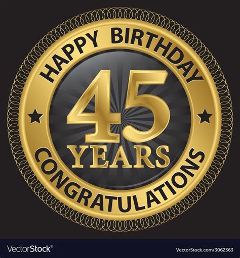 45 Years Happy Birthday Congratulations Gold Label