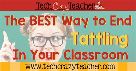The Best Way To End Tattling In Your Classroom First Grade Teachers Classroom Classroom