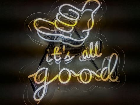 Its All Good Neon Sign Free Stock Photo Public Domain Pictures