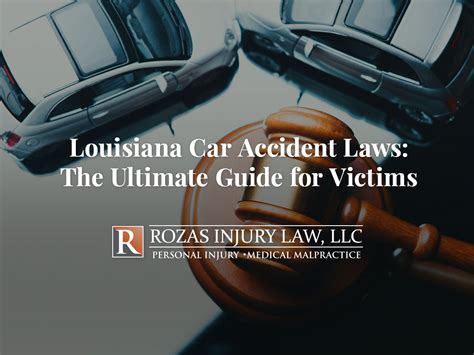 Louisiana Car Accident Laws The Ultimate Guide For Victims Rozas