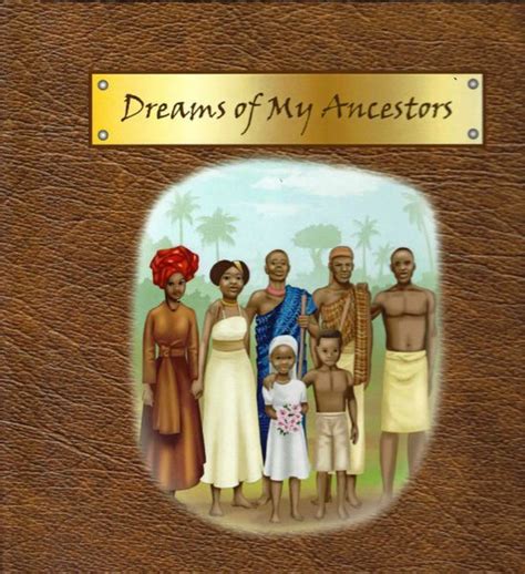 Dreams Of My Ancestors Ancestor My Ancestors Dreamy