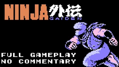 Ninja Gaiden Nes Full Gameplay Playthrough All Acts Ending No
