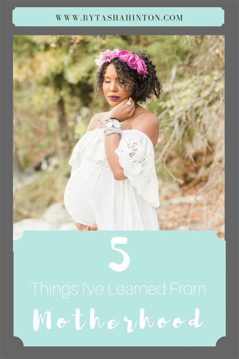 5 Things Ive Learned From Motherhood