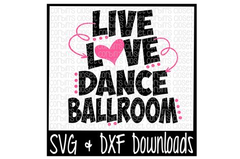 Png File Instant Download Dance With Your Heart Svg Cricut Cutting File Silhouette Cutting File