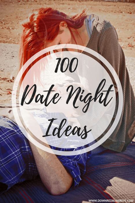 100 Date Night Ideas Dont Stick With The Same Date Routine Mix It Up