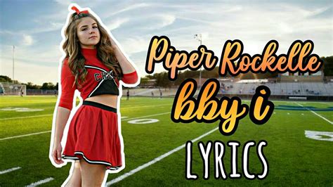 Piper Rockelle Bby I Lyrics Youtube