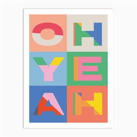 The Oh Yeah Art Print By Your Local Ross Fy