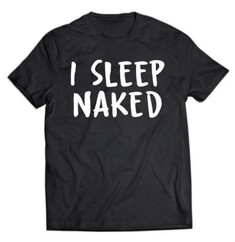 i sleep naked nap hilarious funny shirtinblue