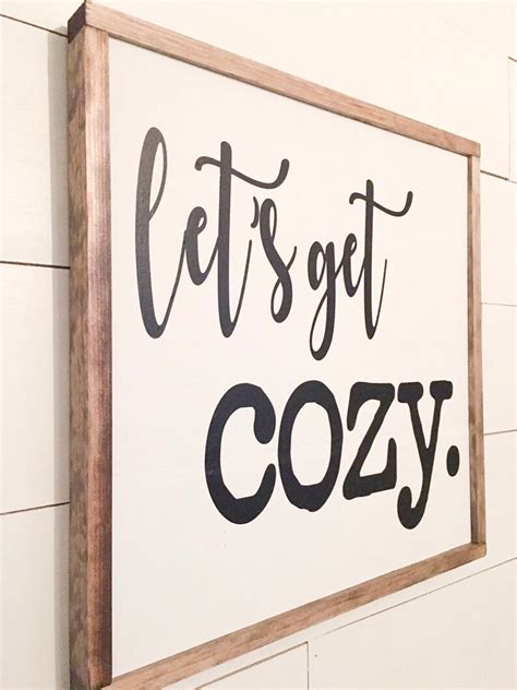 Lets Get Cozy Sign Framed Wood Sign Wood Sign Fixer Etsy