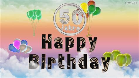 Ich wünsche euch zum 23. Happy Birthday 50 Jahre Geburtstag Video 50 Jahre Happy ...