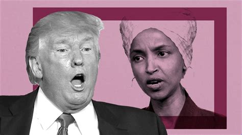 Opinion Trumps Attacks On Ilhan Omar Prove That He Is The Real