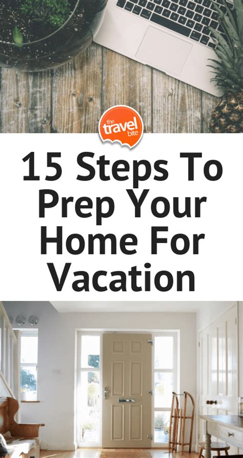 15 Steps To Prep Your Home For Vacation The Travel Bite