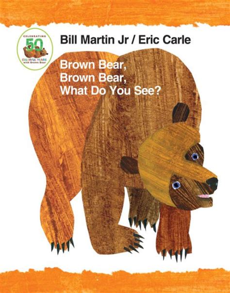 Brown Bear Brown Bear What Do You See 50th Anniversary Edition