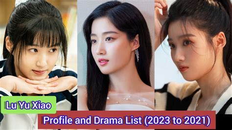 Lu Yu Xiao 卢昱晓 To Ship Someone Profile And Drama List 2023 To 2021