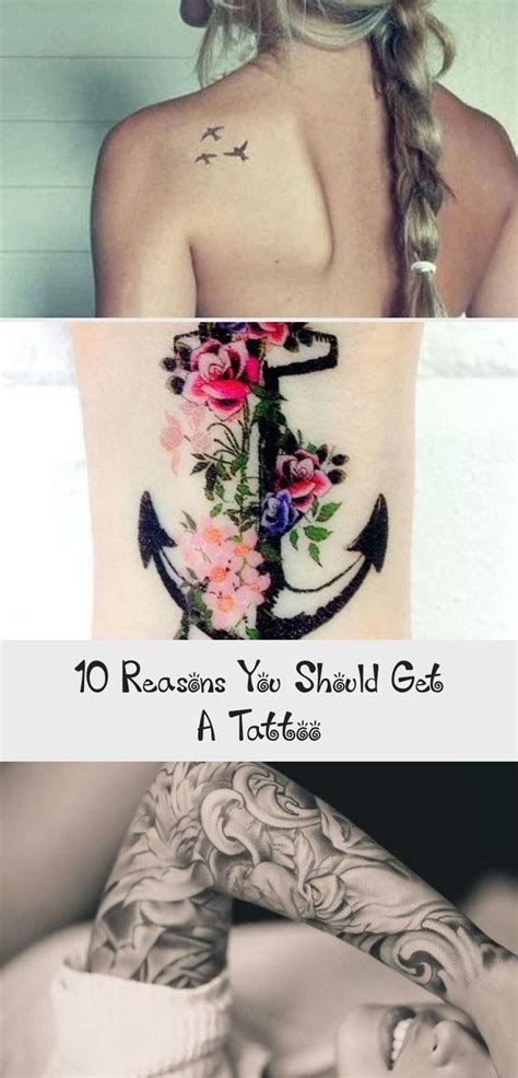 10 Reasons You Should Get A Tattoo In 2020 Tattoos Get A Tattoo