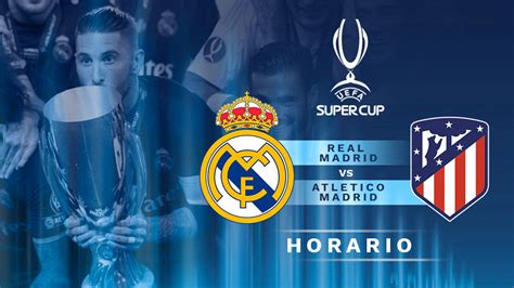 Maybe you would like to learn more about one of these? Supercopa Europa 2018: Hora del partido Real Madrid ...