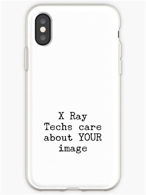 X Ray Techs Care About Image Iphone Case By Lrei1 Iphone Cases X Ray