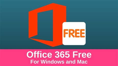 How To Get Office 365 Free On Windows And Mac Office 365 Office How