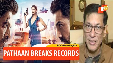 Srks Pathaan Breaks Box Office Records Earns 125crore In Hindi In 2