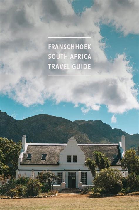 Awesome Things To Do In Franschhoek South Africa South Africa Travel