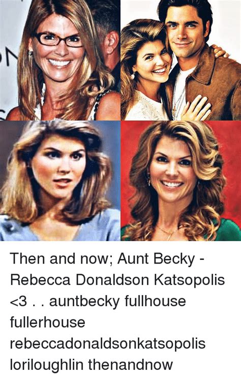 Then And Now Aunt Becky Rebecca Donaldson Katsopolis