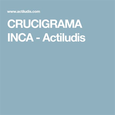 La solución a este crucigrama es más adelante encontrará la respuesta correcta a último soberano inca crucigrama, si necesita más. Pin en Historicas