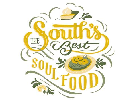 The Souths Best Soul Food Soul Food Lettering Food Typography