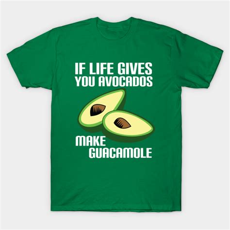 Funny Avocado Advice Funny Avocado T Shirt Teepublic