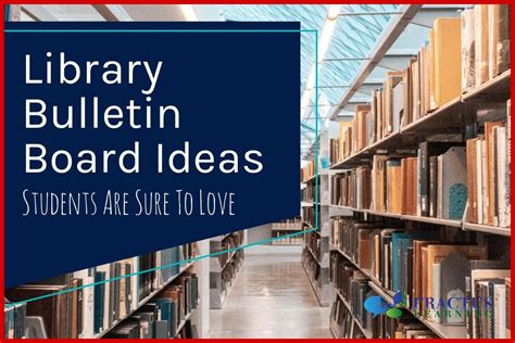 33 Library Bulletin Board Ideas Students Are Sure To Love