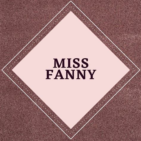 Miss Fanny Youtube