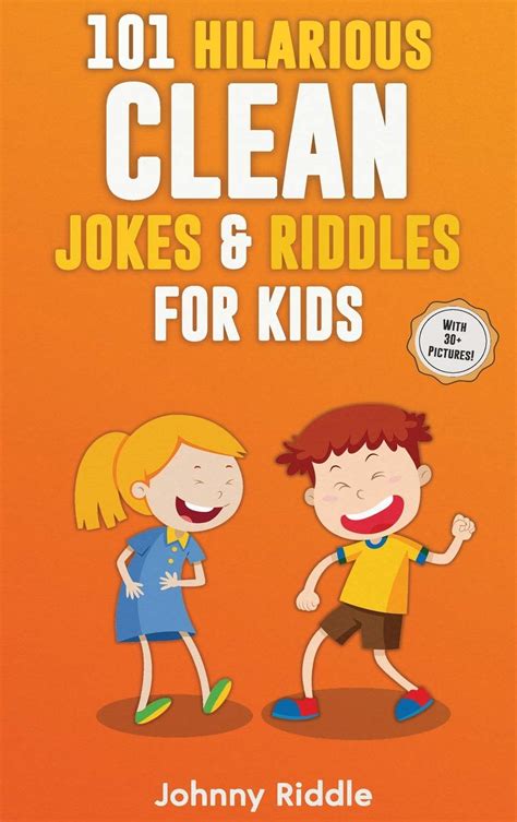 Buy 101 Hilarious Clean Jokes And Riddles For Kids Laugh Out Loud With