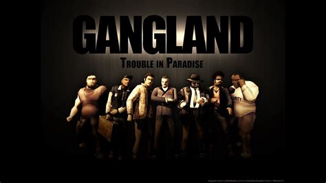 Gangland Trouble In Paradise Part1 Youtube