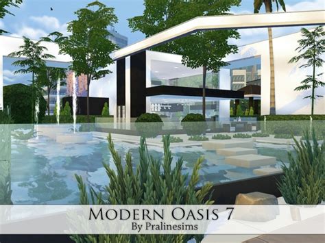 Modern Oasis 7 House By Pralinesims At Tsr Sims 4 Updates
