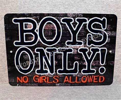 Metal Sign Boys Only No Girls Allowed Man Men Door Tree House Etsy