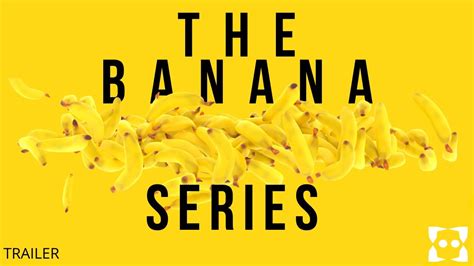 Banana Series Trailer Youtube