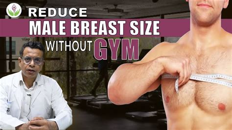 How To Reduce Male Breast Size Gynecomastia Without Gym Care Well