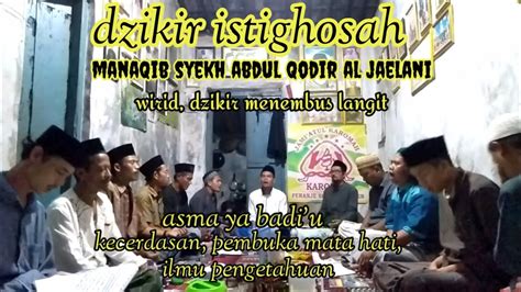 Bacaan Istighosah Manaqib Syekh Abdul Qodir Jaelani Full Youtube