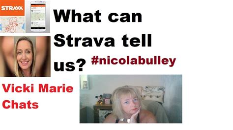 Nicola Bulley What Can Strava Tell Us Vicki Marie Chats Youtube