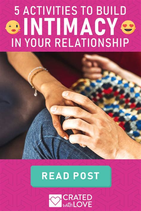 5 Daily Activities To Help Build Intimacy Crated With Love Bad