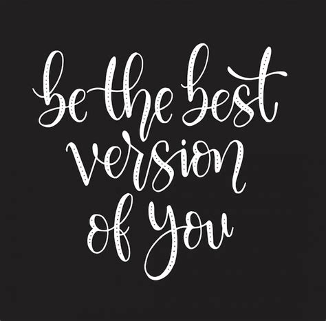 Premium Vector Motivational Quotes Be The Best Version Of You
