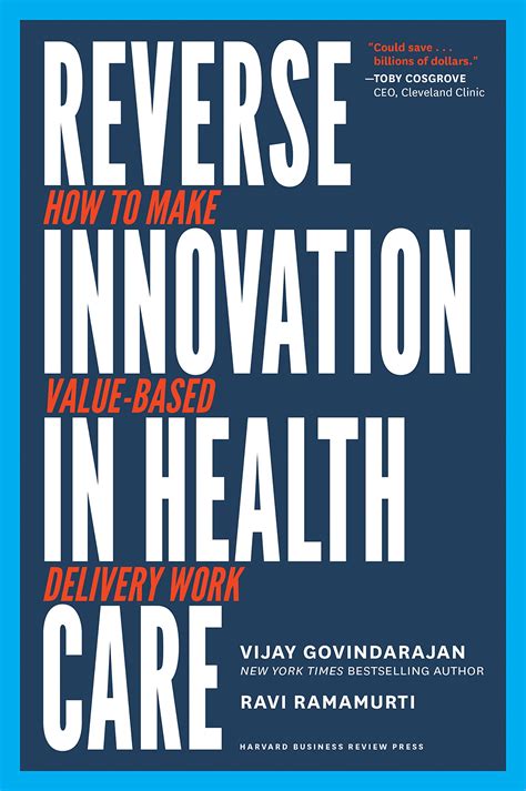 Reverse Innovation In Health Care How To Make Value Based Delivery Work