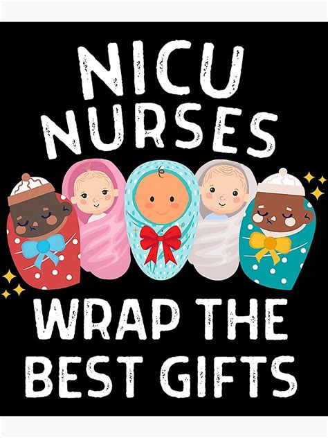 Nicu Nurses Wrap The Best Ts Neonatal Intensive Care Unit Poster
