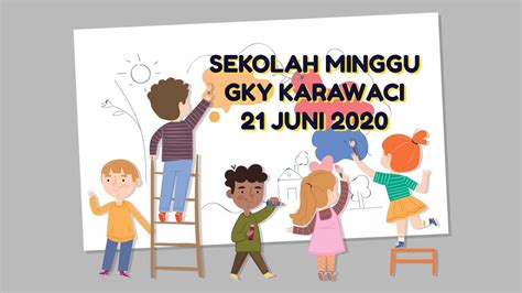 Sekolah Minggu Batita Kelas Tengah 21 Juni 2020 Youtube