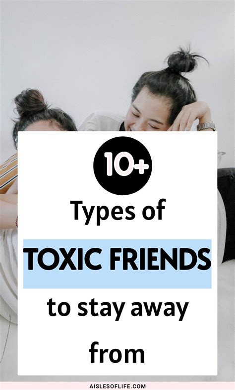 10 types of toxic friends to avoid signs of toxic friendship tips for cutting off toxic people