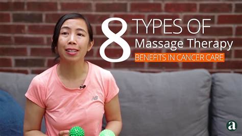 8 Different Types Of Massage Therapy In Cancer Care Self Care For Cancer Patients Youtube